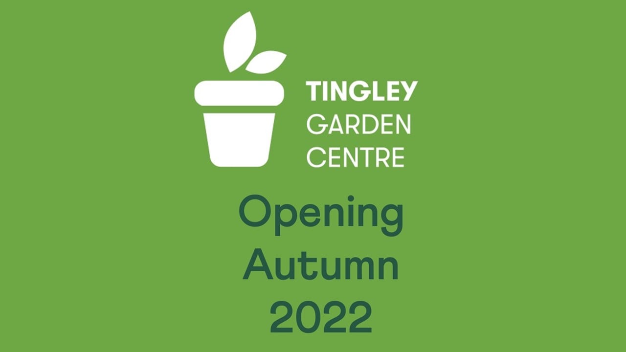 Tingley Garden Centre Opening Autumn 2022